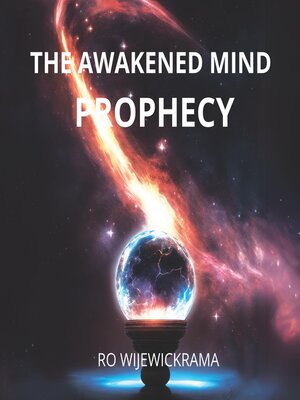 cover image of The Awakened Mind- the Prophecy